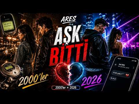 2000'ler Türkçe Pop 2026'da Böyle Olsaydı! | ARES – AŞK BİTTİ video kapağı